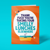 Rude Leaving Card - Smelly Lunches