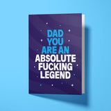 Rude Dad Birthday Card - "Fucking Legend" Funny Birthday Card