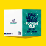Rude Birthday Card - "So Fucking Old" Funny Birthday Card