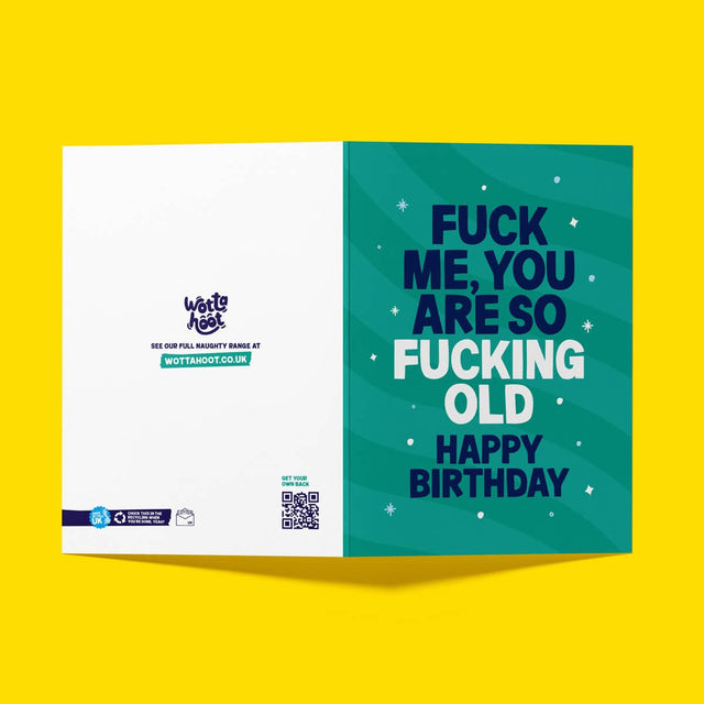 Rude Birthday Card - "So Fucking Old" Funny Birthday Card