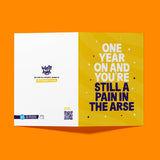 Rude Birthday Card - "Still A Pain In The Arse" Funny Birthday Card