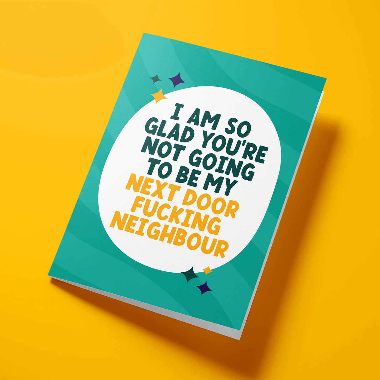 Rude New Home Card - "Not My Fucking Neighbour" Funny Card