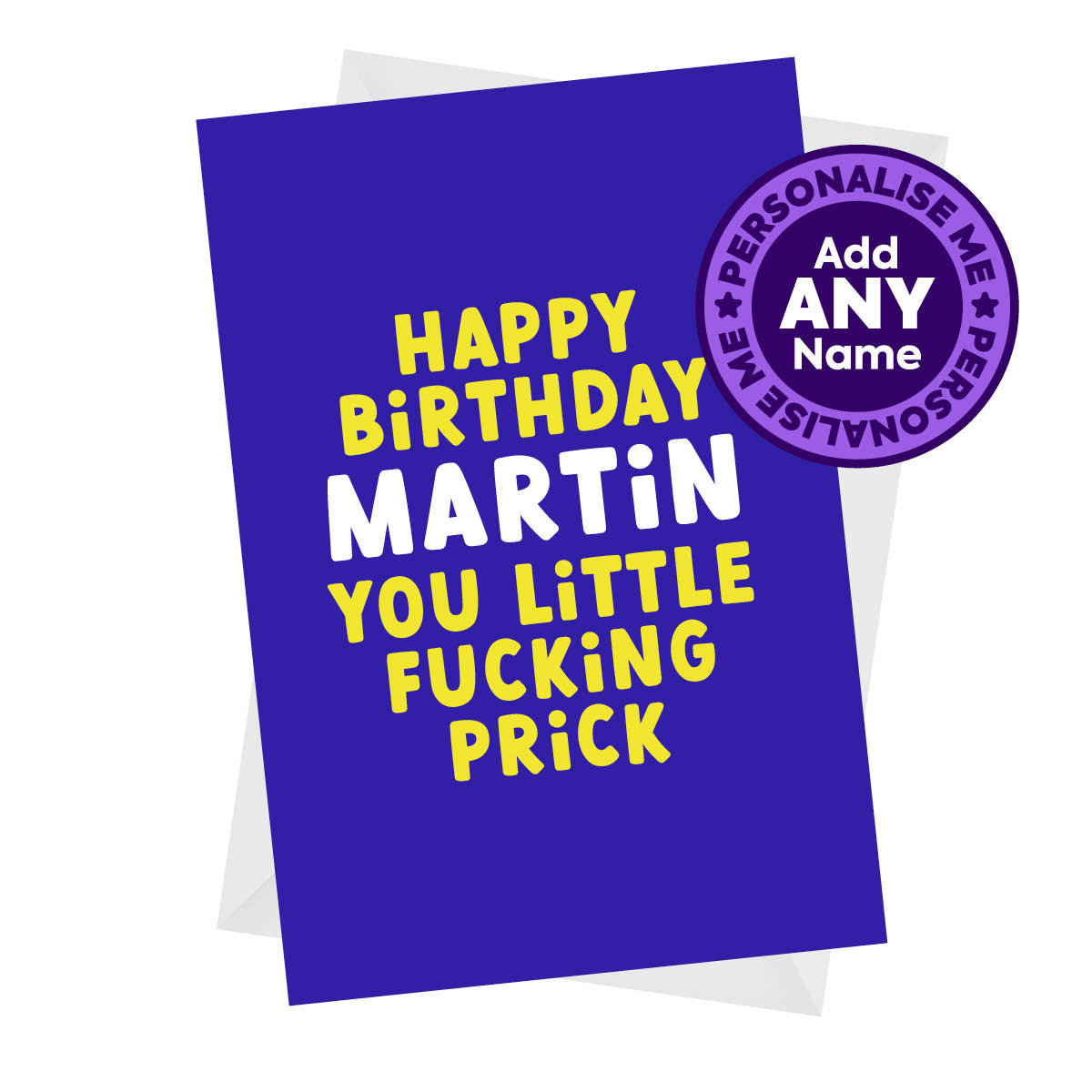 You Little Fucking Prick - Rude Personalised Birthday Card